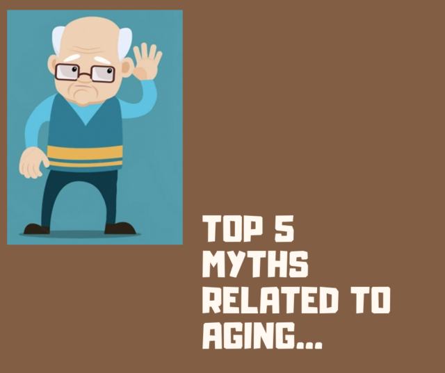 Top Myths Related to Aging