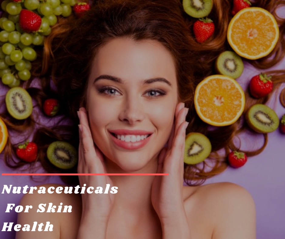 Nutraceuticals and its Role in Promoting Skin Health