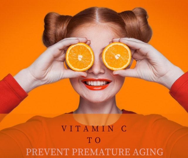 Prevent Premature Aging by Vitamin C