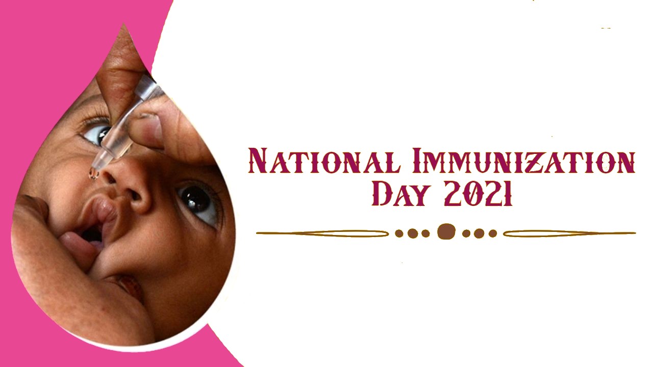 National Immunization Day – 16th March 2021